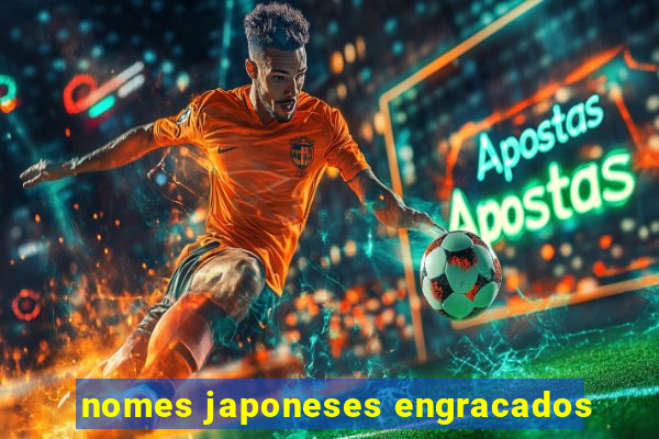 nomes japoneses engracados